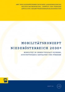 Mobilitätskonzept Niederösterreich 2030+, Schriftenreihe Heft 34 - Broschüre