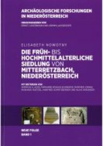 Die früh- bis hochmittelalterliche Siedlung von Mitterretzbach, Niederösterreich