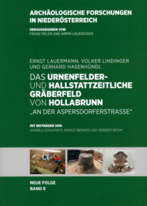 Das urnenfelder- und hallstattzeitliche Gräberfeld von Hollabrunn - 